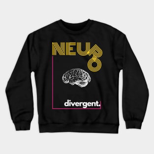 neurodivergent Crewneck Sweatshirt